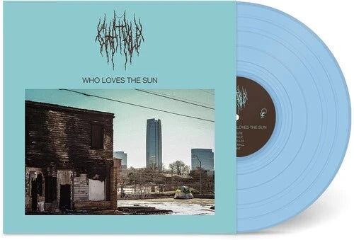 Chat Pile - Who Loves The Sun (New Baby Blue Vinyl)