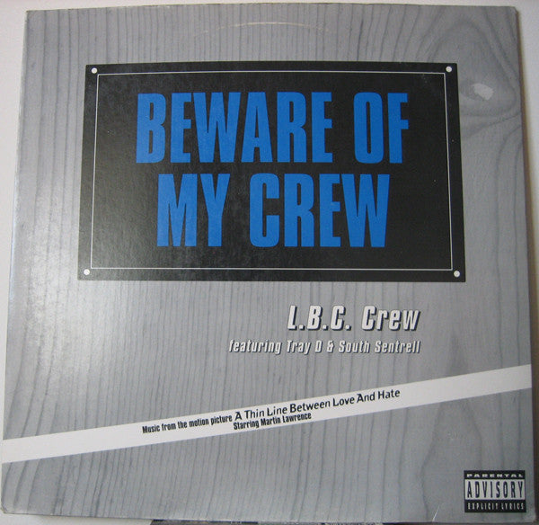 L.B.C. Crew – Beware Of My Crew (Used vinyl)