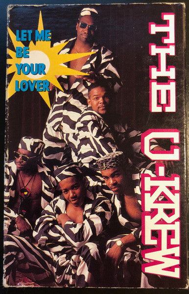 The U-Krew – Let Me Be Your Lover (Used cassette)