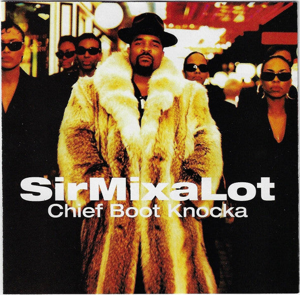 Sir Mix a Lot – Chief Boot Knocka (Used CD)
