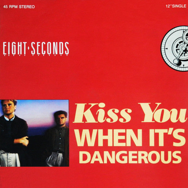 Eight Seconds – Kiss You (When It's Dangerous) (Used vinyl)