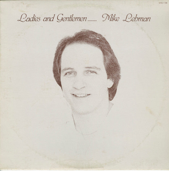 Mike Lehman – Ladies and Gentlemen........ Mike Lehman (Used vinyl)