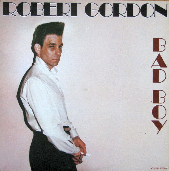 Robert Gordon – Bad Boy (Used vinyl)