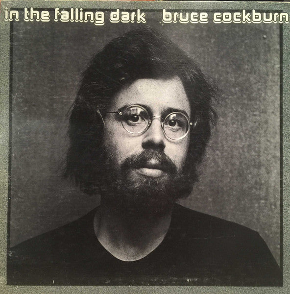 Bruce Cockburn – In The Falling Dark (Used vinyl)