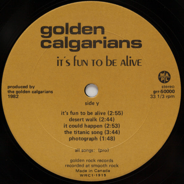 The Golden Calgarians – It's Fun To Be Alive (Used vinyl)