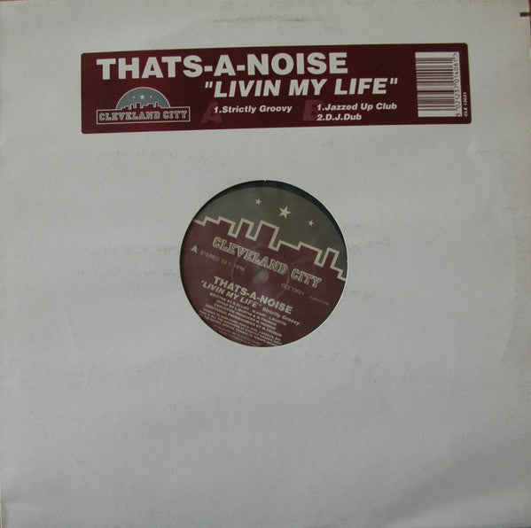 Thats-A-Noise – Livin My Life (Used vinyl)