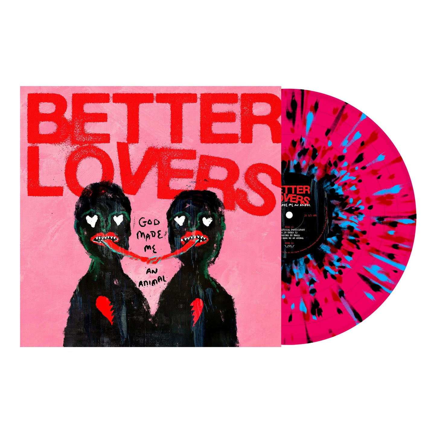 Better Lovers - God Made Me An Animal - Pink w/ Red, Turquoise and Black Splatter (New Vinyl)