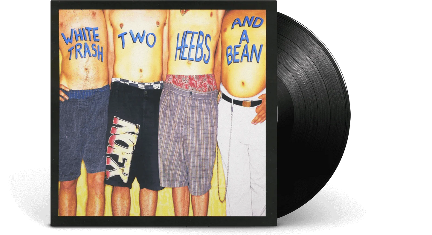 NOFX - White Trash, Two Heebs and A Bean (New Vinyl)