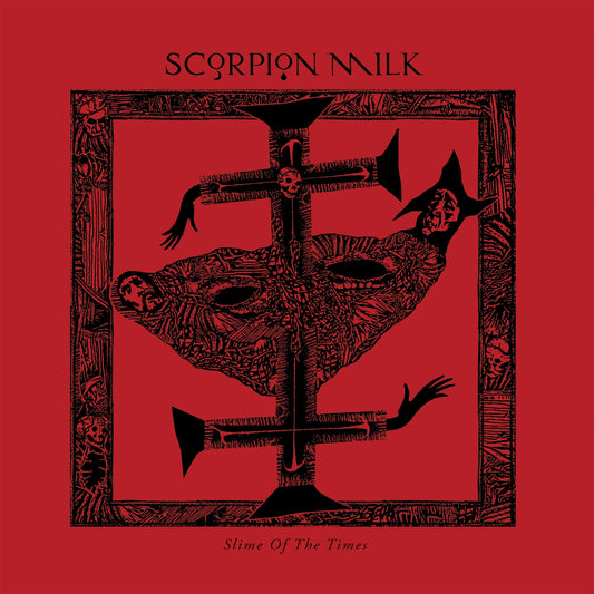 Scorpion Milk - Slime of the Times (New Vinyl)