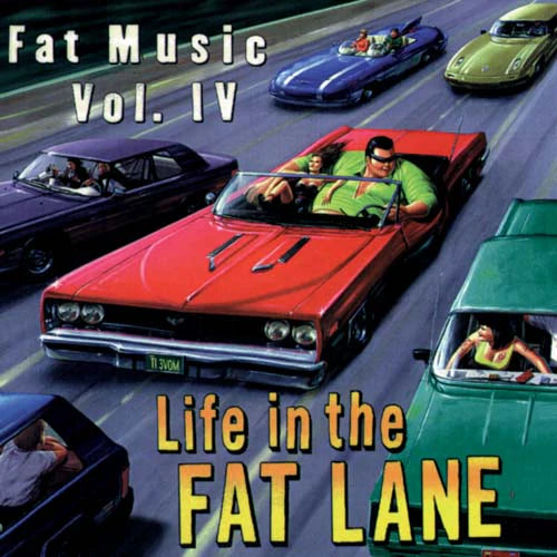 Various Artists - Fat Music Vol. IV: Life In The Fat Lane (New vinyl)