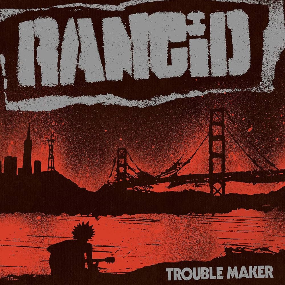 Rancid - Trouble Maker (New vinyl)