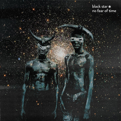 Black Star – No Fear Of Time (New Vinyl)