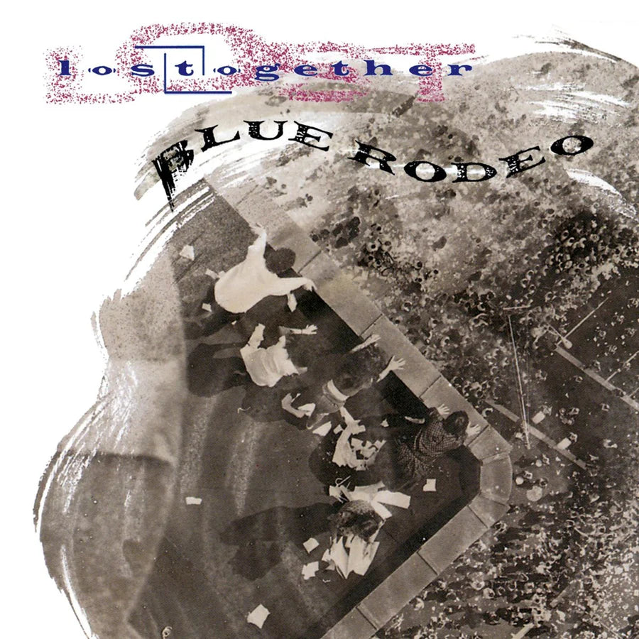Blue Rodeo – Lost Together (New Vinyl)