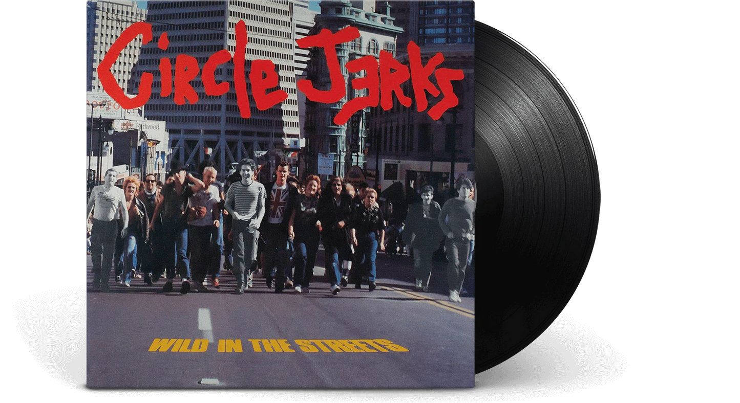 Circle Jerks - Wild in the streets (40th anniversary deluxe edition) (New vinyl)