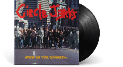 Circle Jerks - Wild in the streets (40th anniversary deluxe edition) (New vinyl)