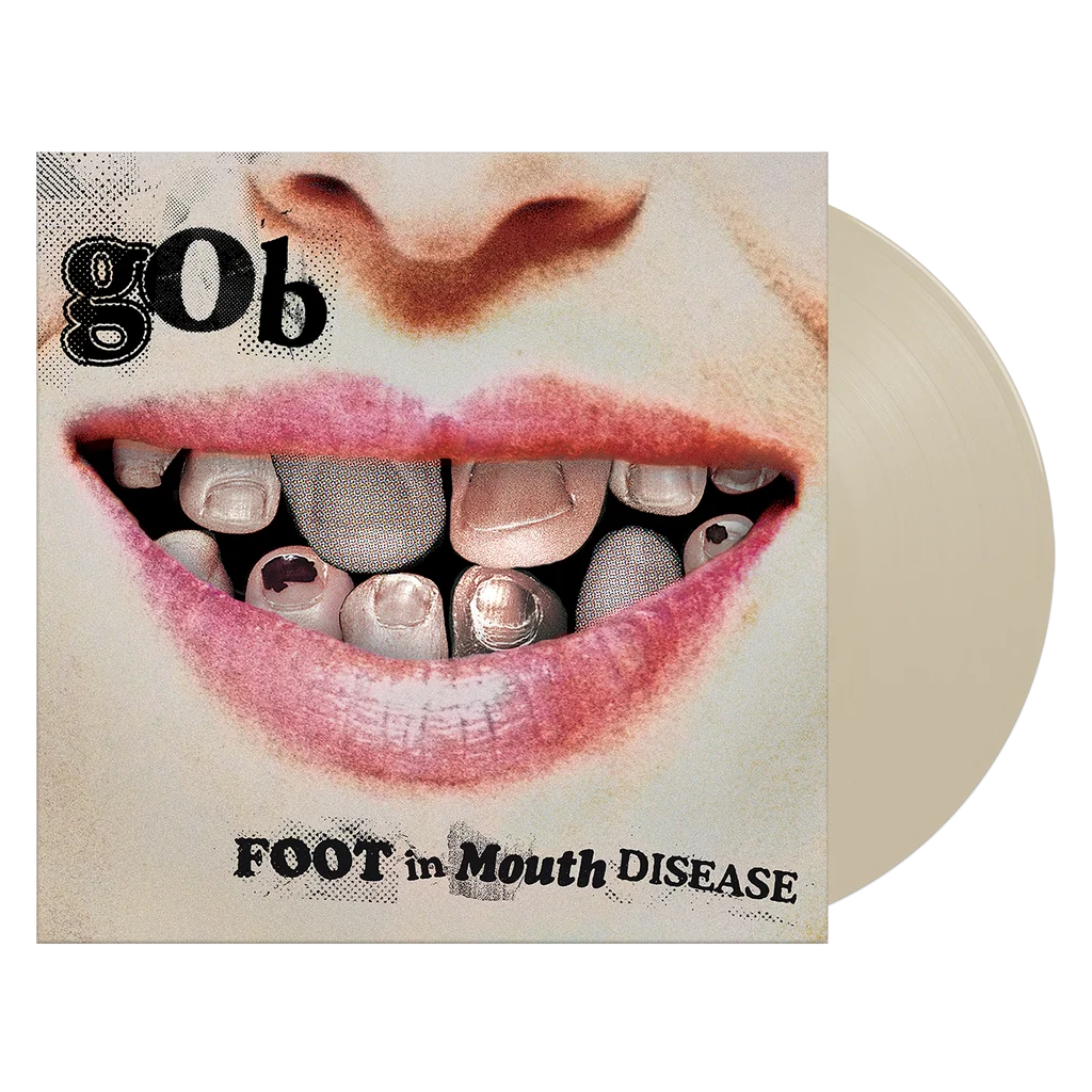 Gob - Foot In Mouth Disease (New Bone Coloured Vinyl)