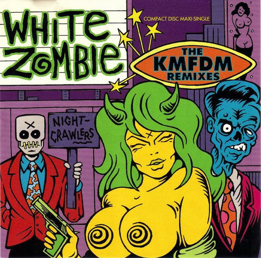 White Zombie – Nightcrawlers: The KMFDM Remixes - Used CD