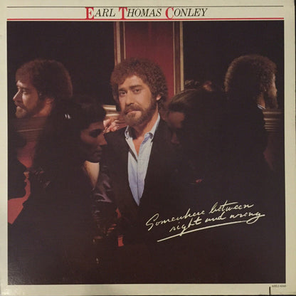 Earl Thomas Conley – Somewhere Between RIght And Wrong (Used vinyl)