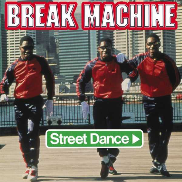 Break Machine – Street Dance (Used vinyl)