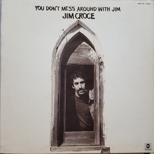 Jim Croce – You Don't Mess Around With Jim (Used vinyl)