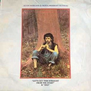 Kevin Rowland & Dexys Midnight Runners – Let's Get This Straight From The Start / Old (Used vinyl)