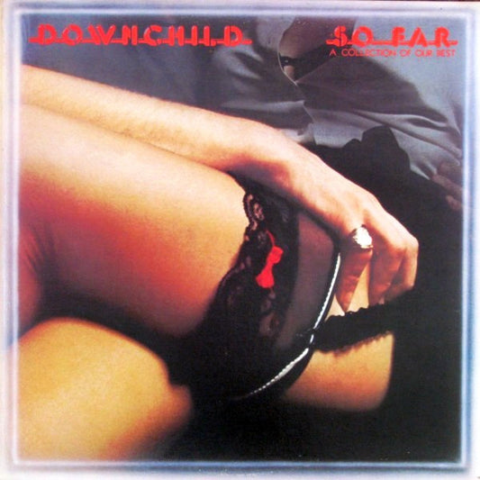 Downchild – So Far - A Collection Of Our Best (Used vinyl)