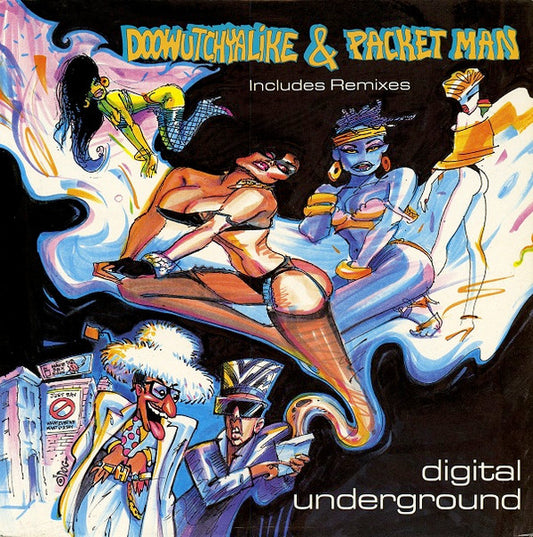 Digital Underground – Doowutchyalike / Packet Man (Used vinyl)