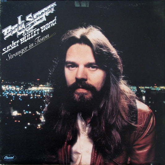 Bob Seger & The Silver Bullet Band – Stranger In Town (Used vinyl)