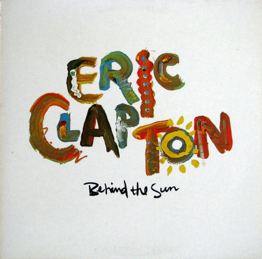 Eric Clapton – Behind The Sun (Used vinyl)