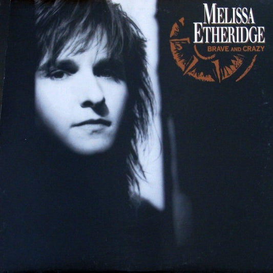 Melissa Etheridge – Brave And Crazy (Used vinyl)