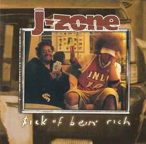 J-Zone – $ick Of Bein' Rich (Used CD)