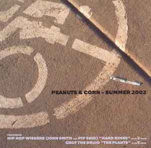 Hip Hop Wieners / Gruf – Peanuts & Corn - Summer 2002 (Used CD)