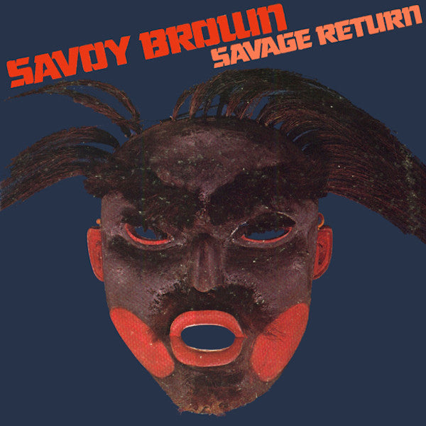 Savoy Brown – Savage Return (Used vinyl)