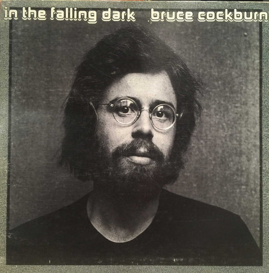 Bruce Cockburn – In The Falling Dark (Used vinyl)
