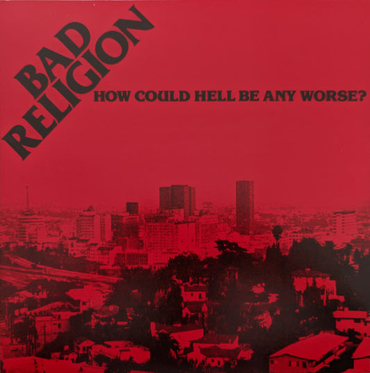 Bad Religion – How Could Hell Be Any Worse? (Used vinyl)