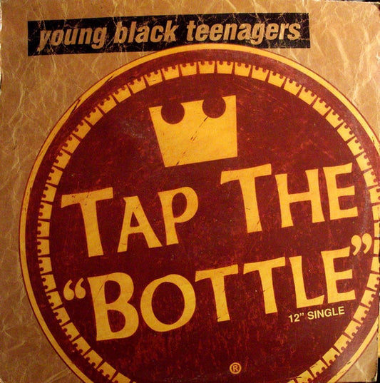 Young Black Teenagers – Tap The Bottle (Used vinyl)