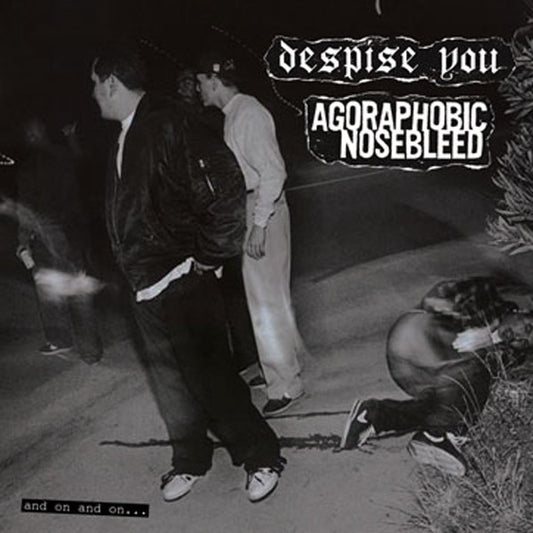 Despise You / Agoraphobic Nosebleed – And On And On... (Used vinyl)