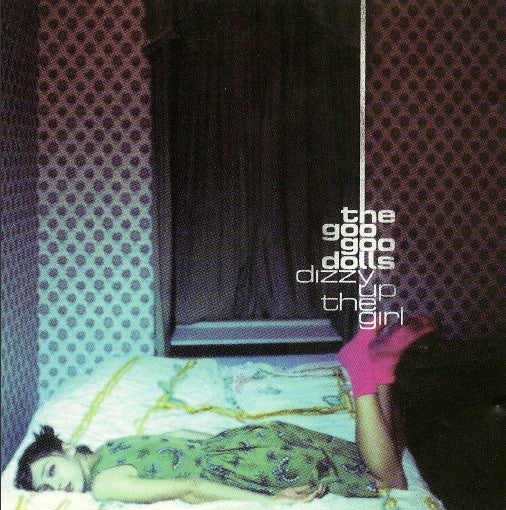 Goo Goo Dolls – Dizzy Up The Girl (Used CD)