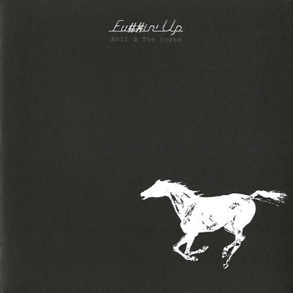 Neil & The Horse – Fu##in' Up (New CD)