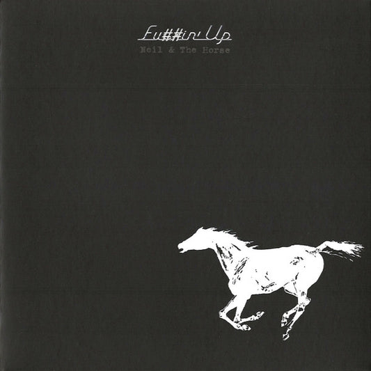Neil & The Horse – Fu##in' Up (New CD)