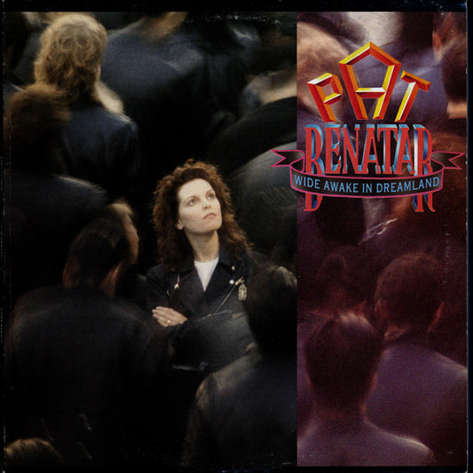 Pat Benatar – Wide Awake In Dreamland (Used vinyl)