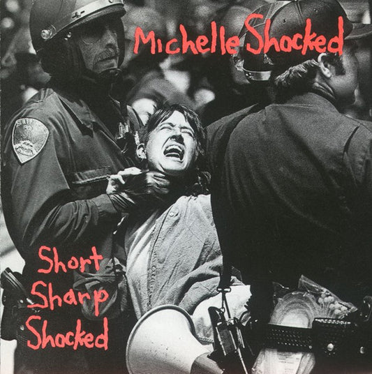 Michelle Shocked – Short Sharp Shocked (Used vinyl)