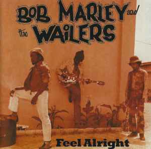 Bob Marley & The Wailers – Feel Alright (Used CD)