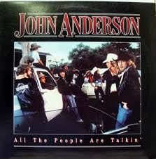 John Anderson – All The People Are Talkin' (Used vinyl)