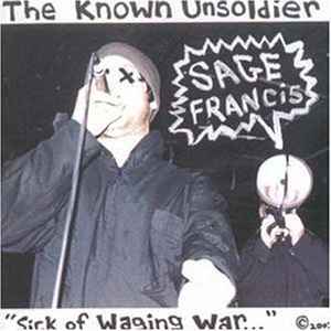 Sage Francis – The Known Unsoldier "Sick Of Waging War..." (Used CD)