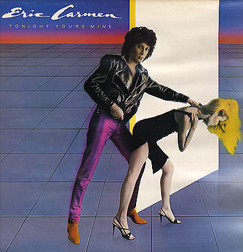 Eric Carmen – Tonight You're Mine (Used vinyl)