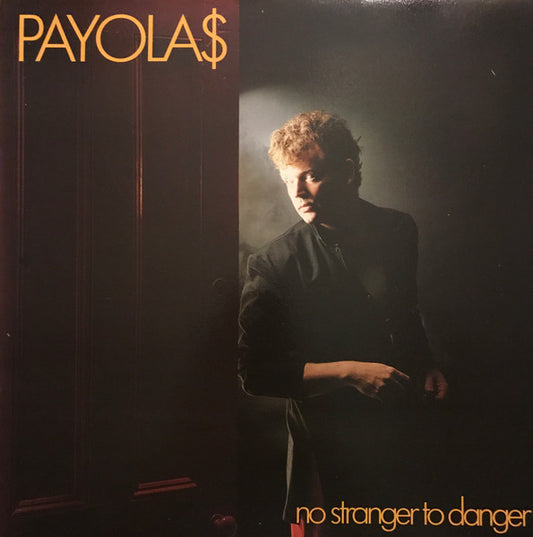 Payola$ – No Stranger To Danger (Used vinyl)