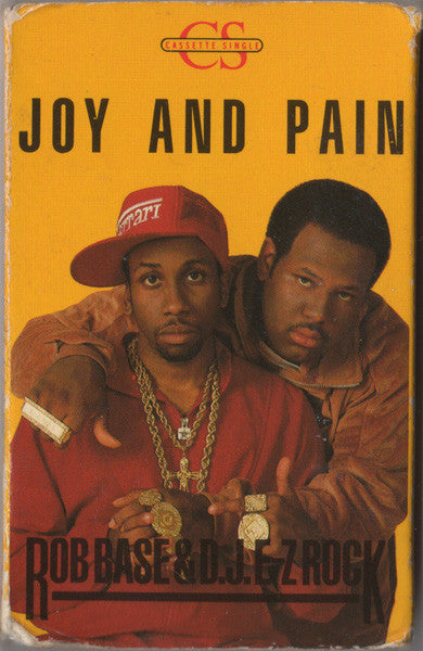 Rob Base & DJ E-Z Rock – Joy And Pain (Used cassette)