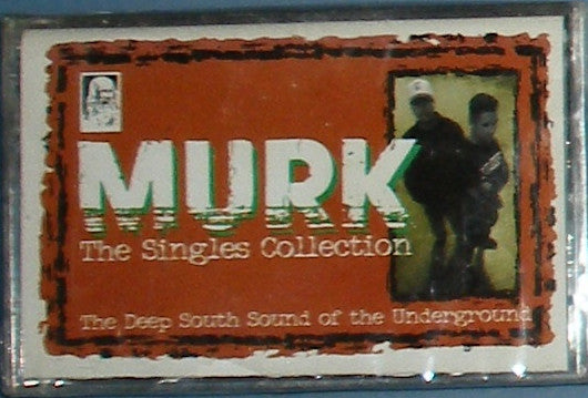 Murk – The Singles Collection - The Deep South Sound Of The Underground (Used cassette)