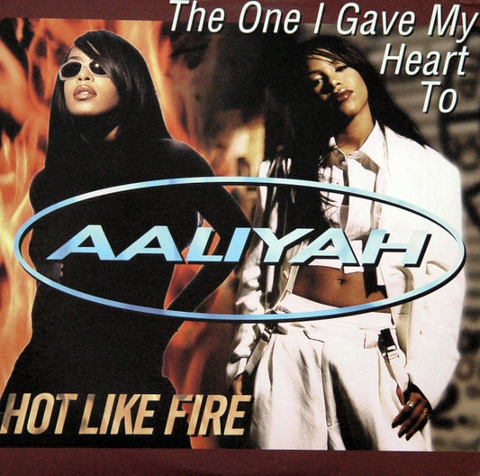 Aaliyah – The One I Gave My Heart To / Hot Like Fire (Used vinyl)